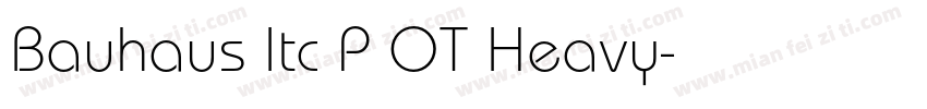 Bauhaus Itc P OT Heavy字体转换